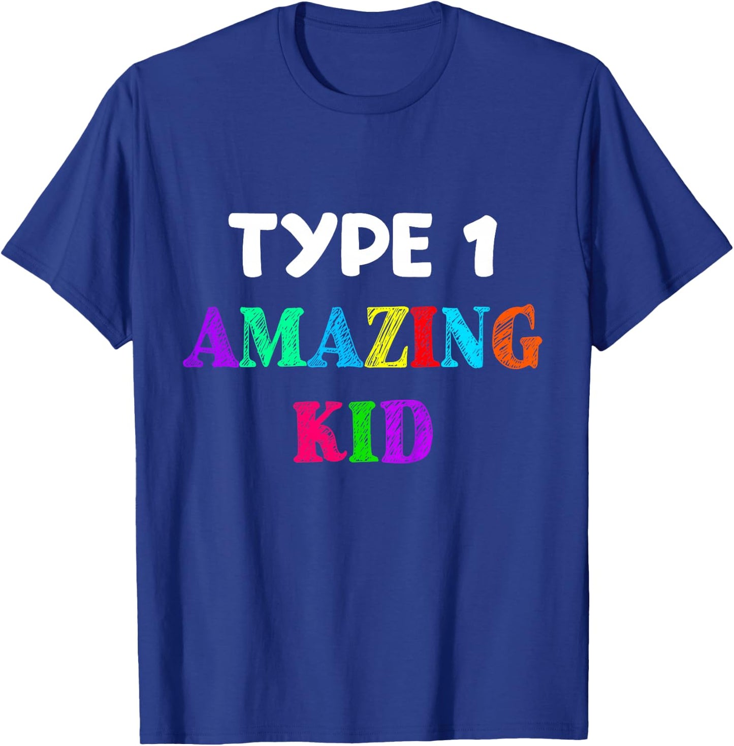 Type 1 Diabetes T Shirt Kids Boys Girls Amazing Kid Gift T-Shirt - T-Shirt | Royal