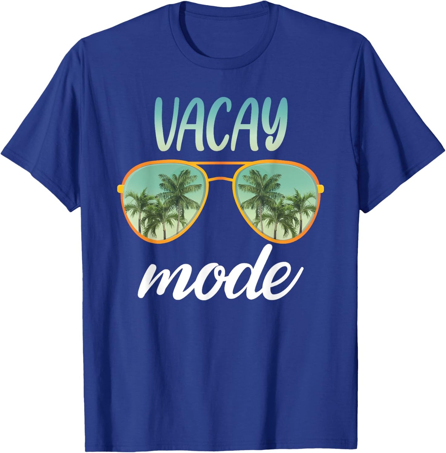 Vacay Mode Family Vacation Summer Beach Friends Trip Vacay T-Shirt - T-Shirt | Royal