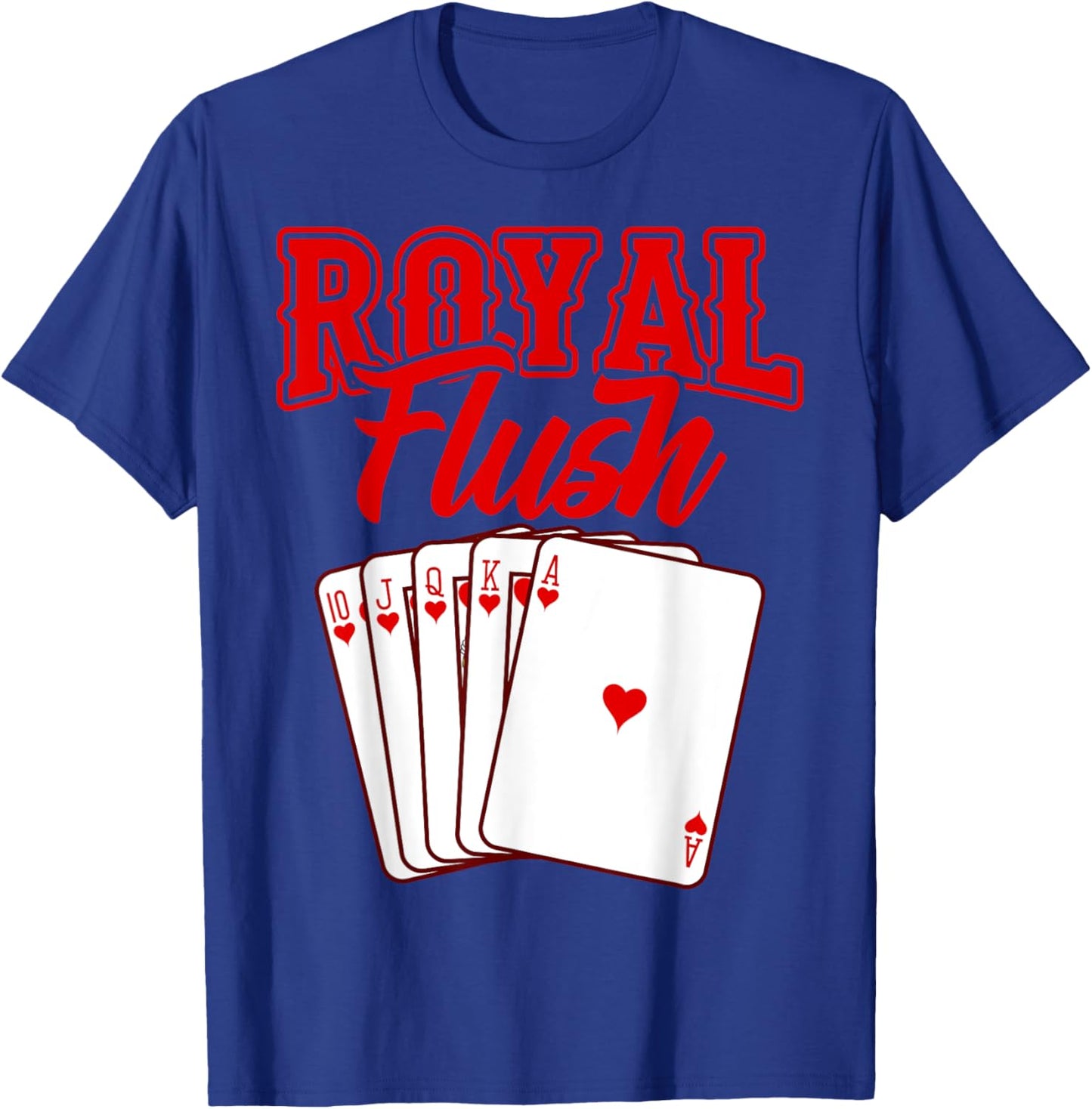 Royal Flush Shirt Playing Card Poker Gift T-Shirt - T-Shirt | Royal