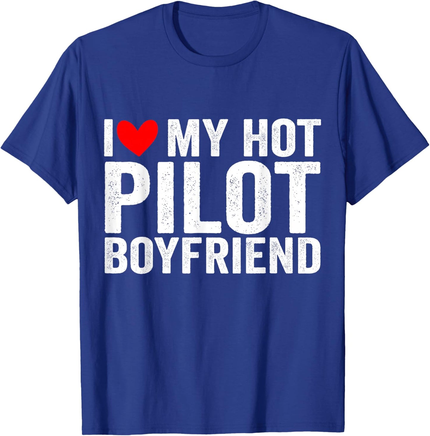 I love my hot pilot friend T-Shirt - T-Shirt | Royal