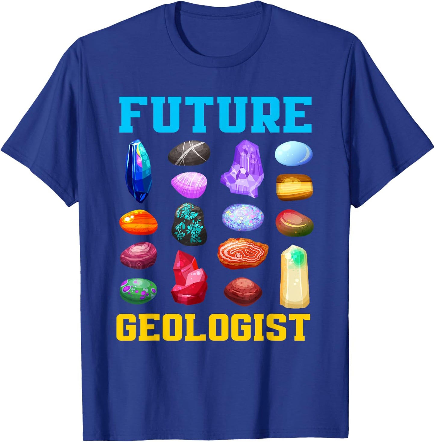Future Geologist Student Earth Science Funny Geology T-Shirt - T-Shirt | Royal
