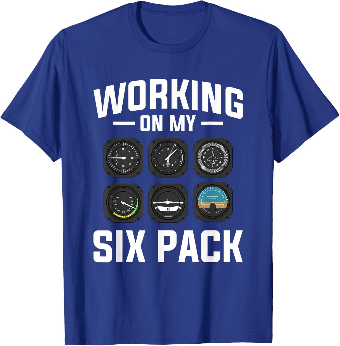 Working On My Six Pack Aviation Aviator Pilot T-Shirt - T-Shirt | Royal