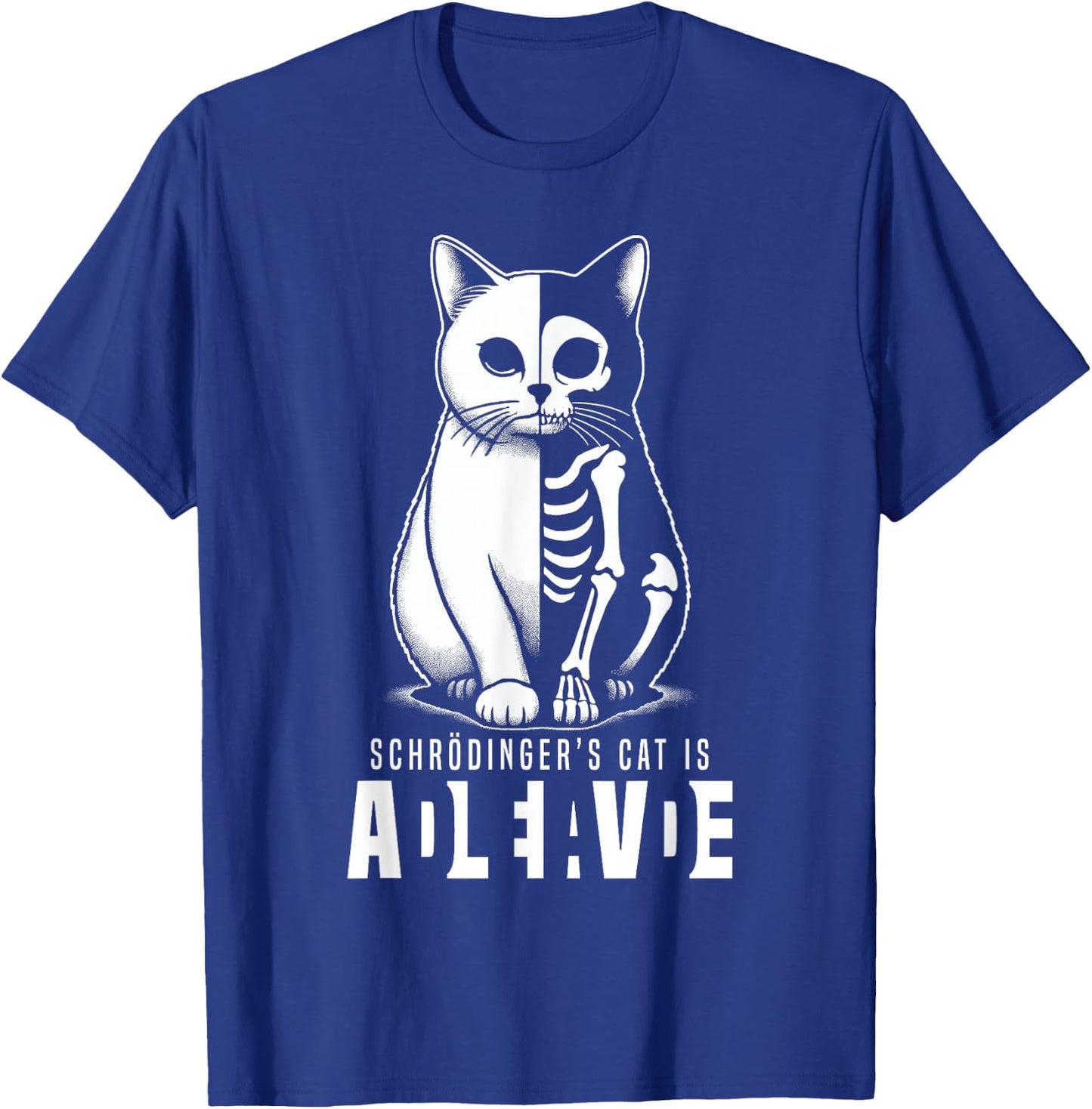 Schrödinger's Cat Dead And Alive Quantum Mechanics Physics T-Shirt - T-Shirt | Royal
