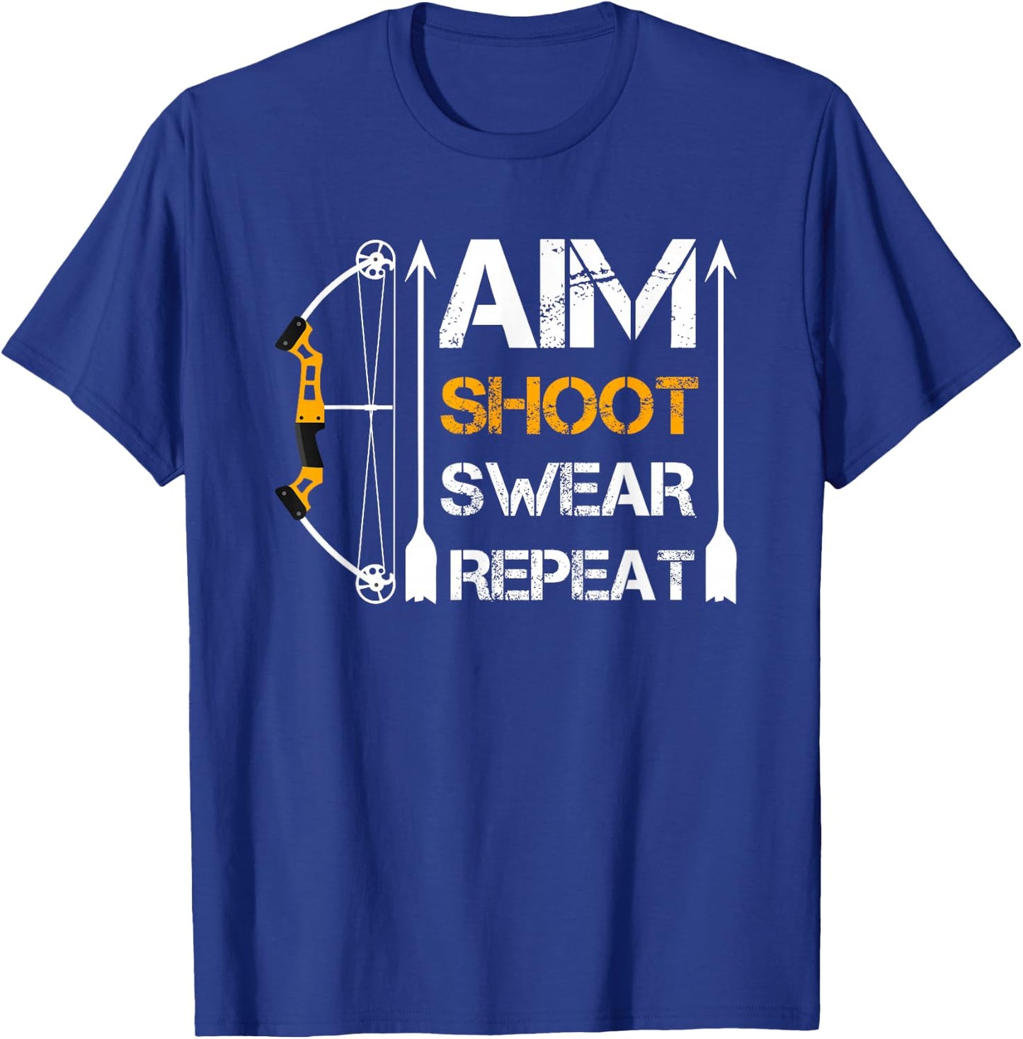 Aim Shoot Swear Repeat Archery Gift Hobby T-Shirt - T-Shirt | Royal