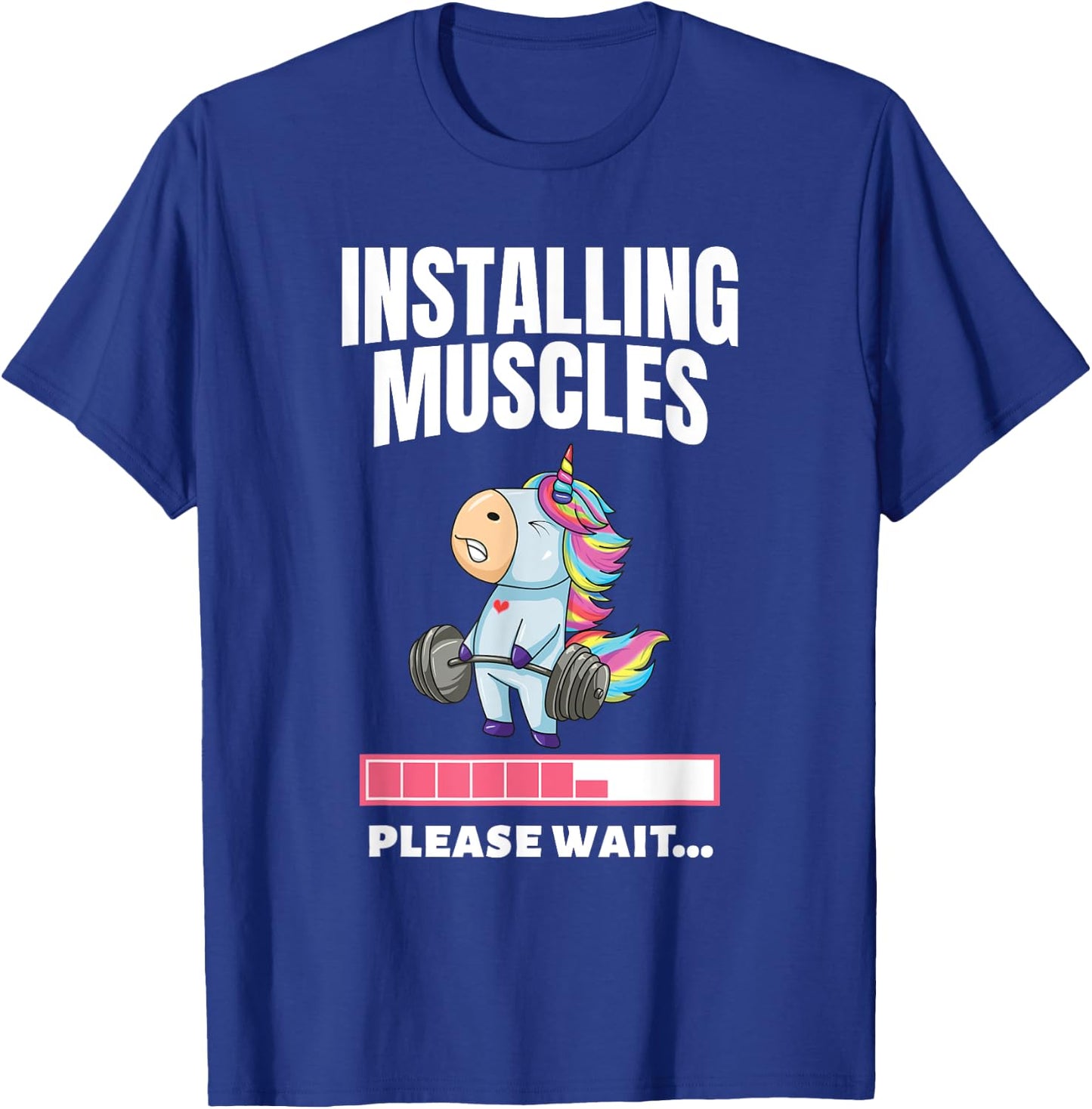 Installing Muscles Unicorn Weight Lifting Fitness Motivation T-Shirt - T-Shirt | Royal
