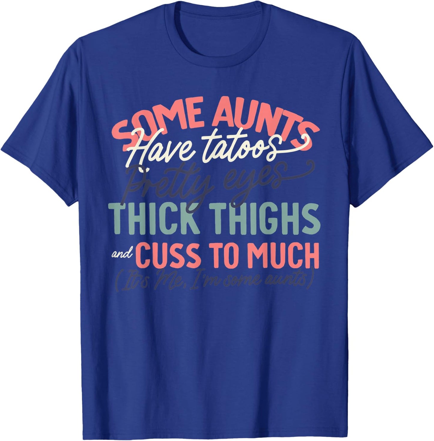 Best Cool Tia Aunt Auntie Some Aunts have tatoos T-Shirt - T-Shirt | Royal
