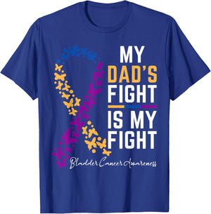 Dad's Fight is My Fight Support Bladder cancer awareness T-Shirt - T-Shirt | Royal