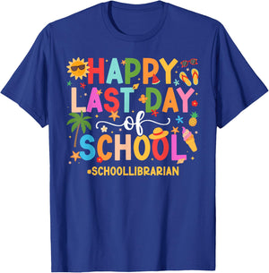 Happy Last Day of School Librarian Last Day of School T-Shirt - T-Shirt | Royal