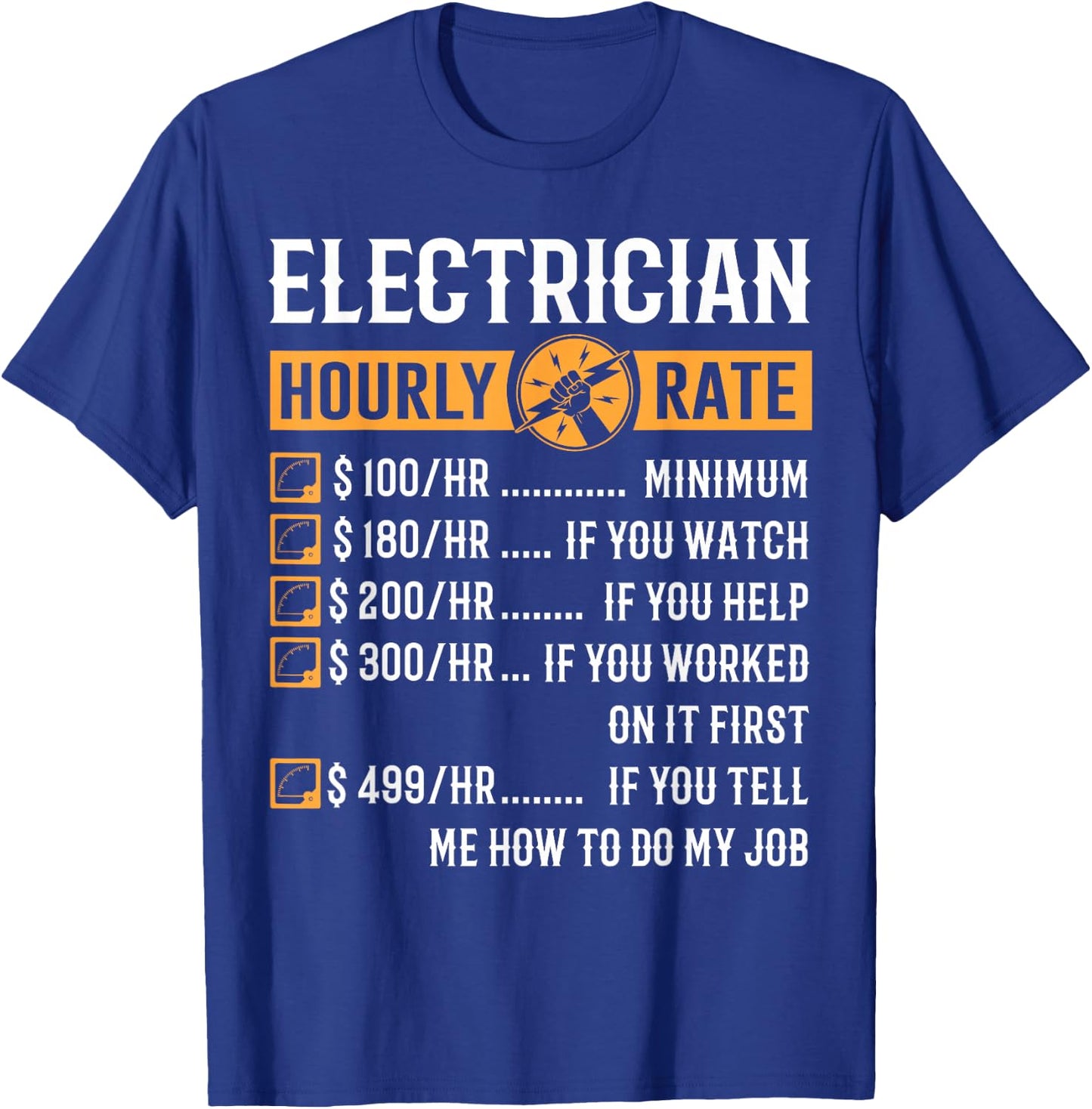 Funny Electrician Gifts - Electrician Hourly Rate T-Shirt - T-Shirt | Royal