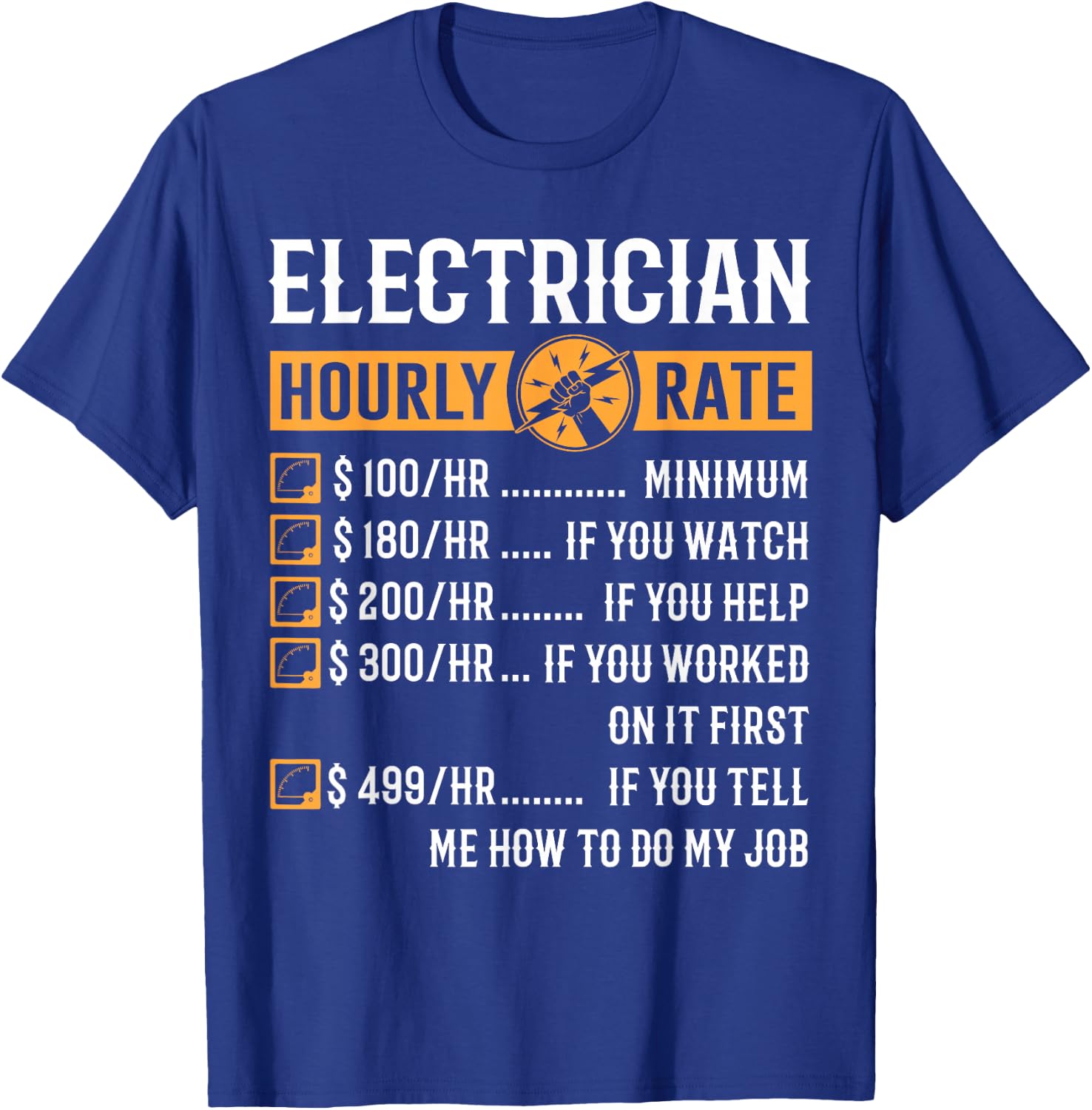 Funny Electrician Gifts - Electrician Hourly Rate T-Shirt - T-Shirt | Royal