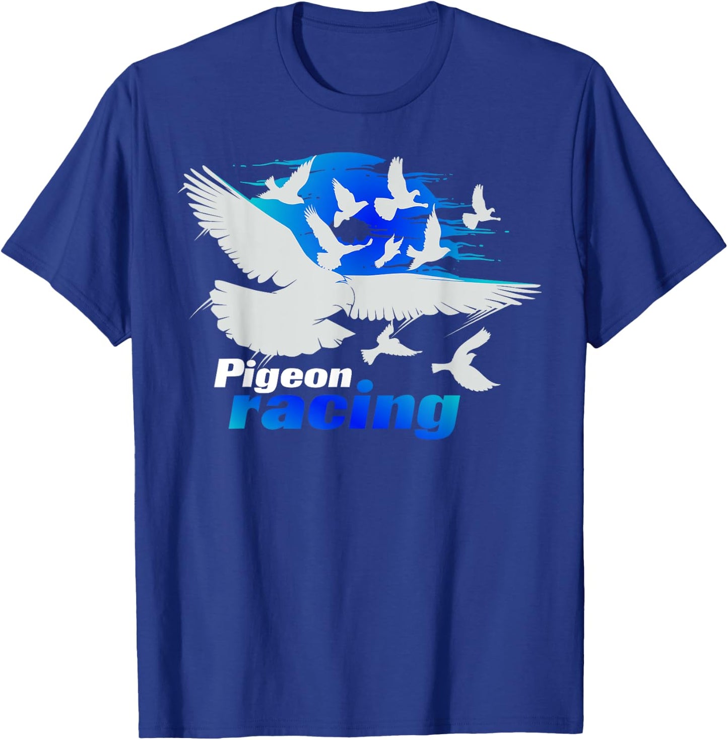 Pigeon Racing Shirt | Classic Bird Racers' Gift T-Shirt - T-Shirt | Royal
