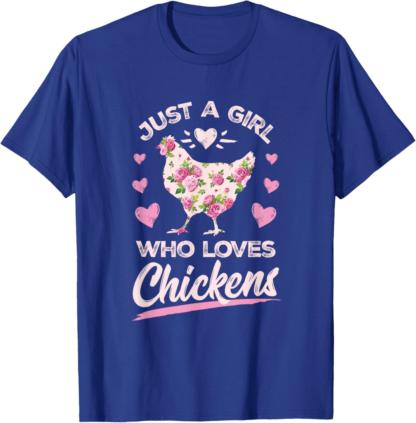 Floral Just A Girl Who Loves Chickens Farmer Girl Chick Gift T-Shirt - T-Shirt | Royal