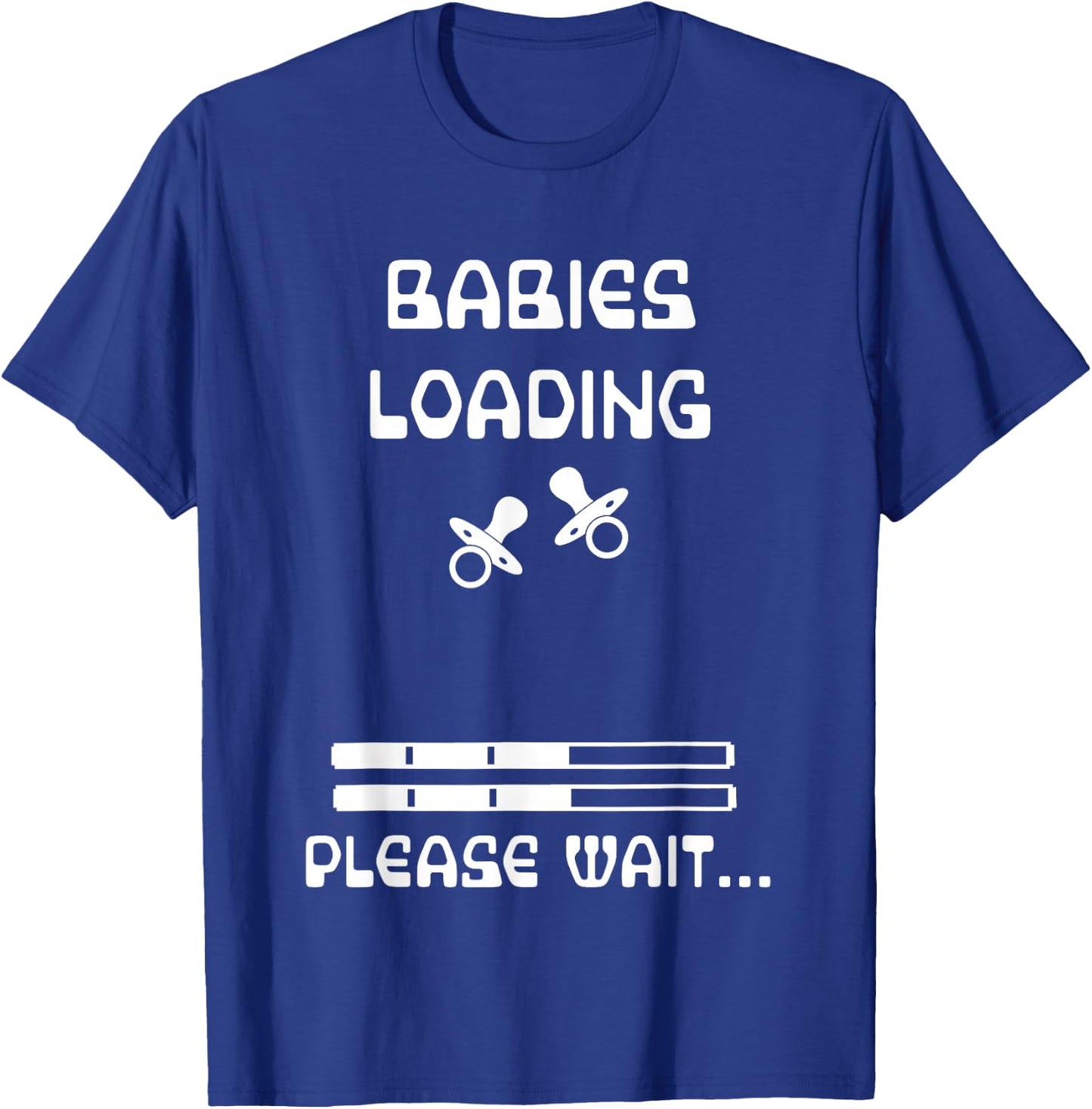 BABIES LOADING PLEASE WAIT Announcement TWINS Pregnancy Mom T-Shirt - T-Shirt | Royal