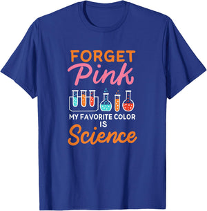 Pink My Favorite Color is Science Scientist Pun T-Shirt - T-Shirt | Royal