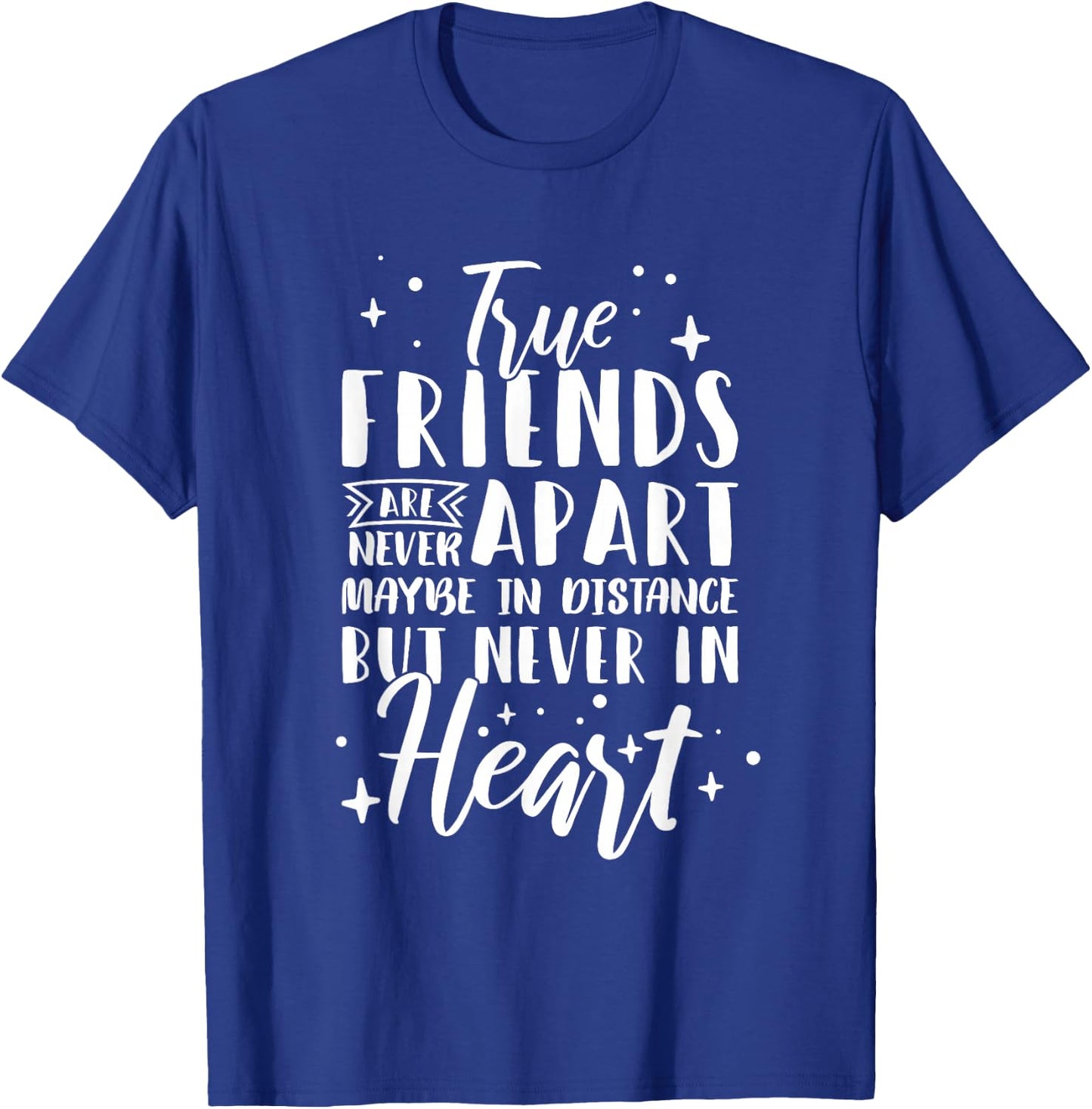 Long Distance Friendship Friends Moving Away T-Shirt - T-Shirt | Royal