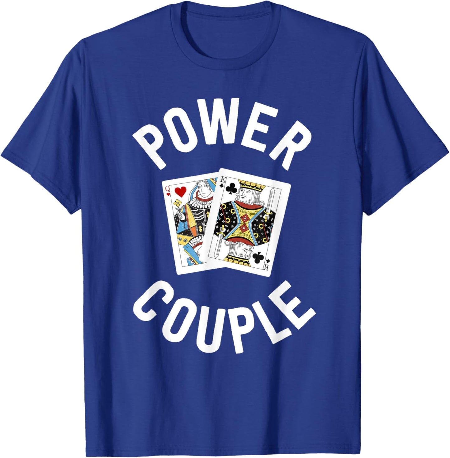 Gifts for Card Players Women Power Couple King Queen T-Shirt - T-Shirt | Royal