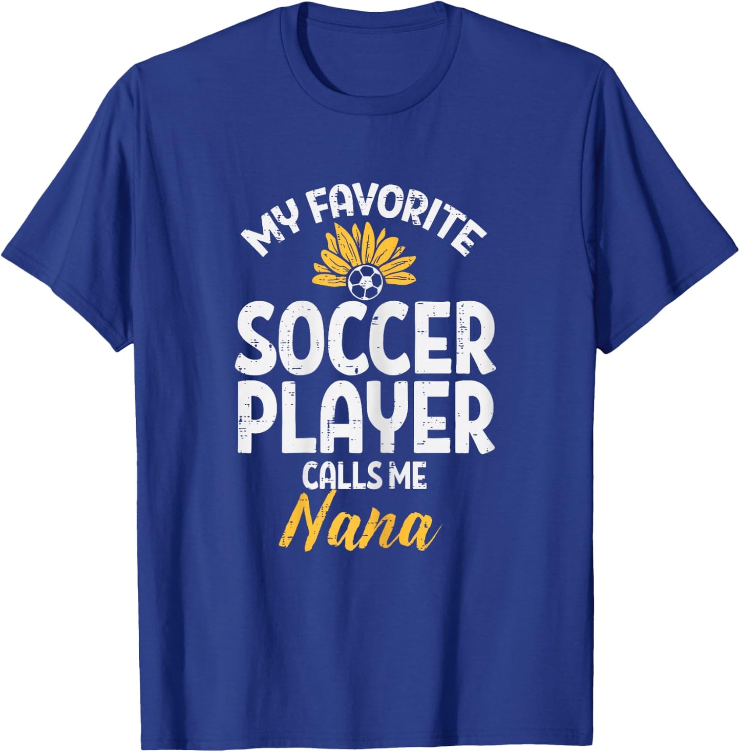 My Favorite Soccer Player Nana Football Family Grandma Women T-Shirt - T-Shirt | Royal