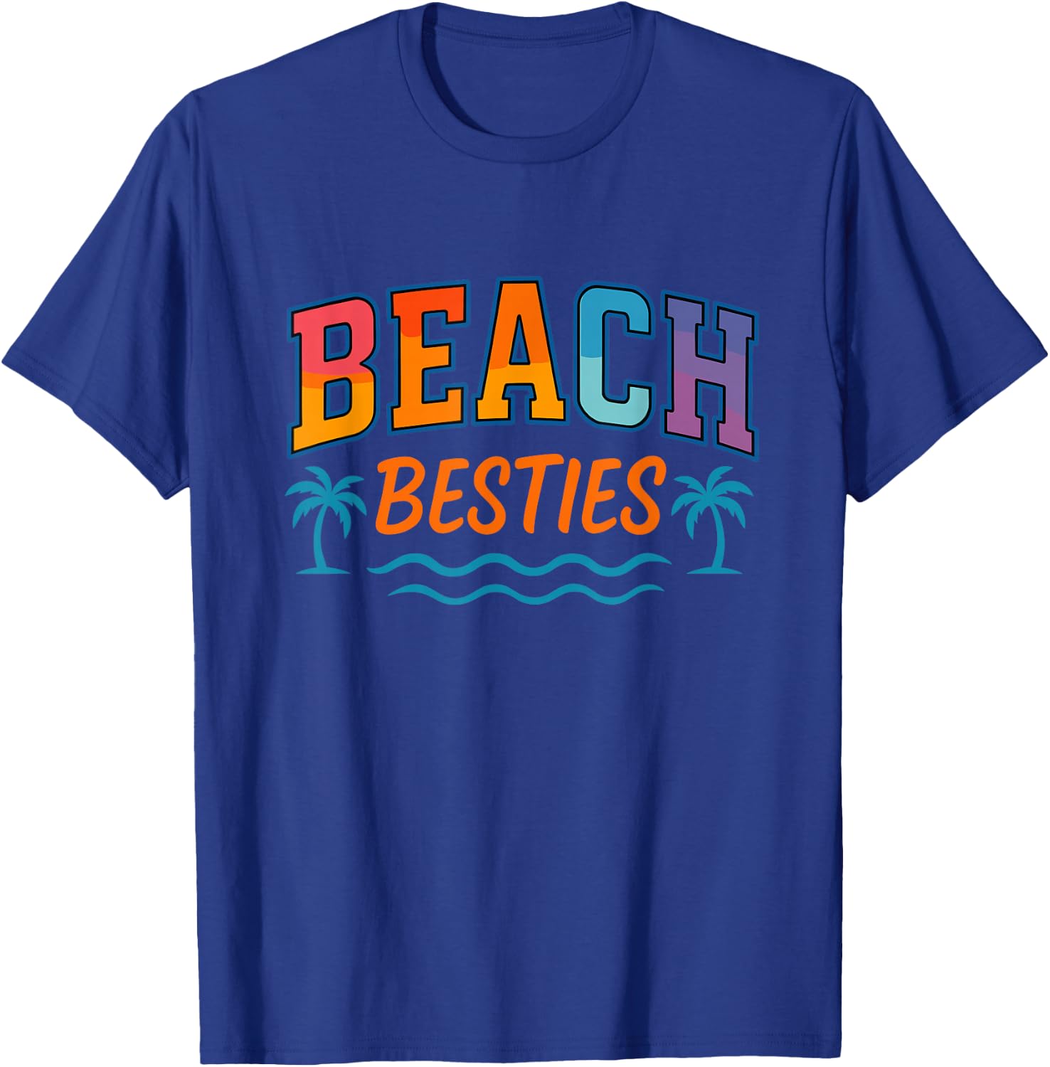 Beach Besties Fun Time Summer Vibes T-Shirt - T-Shirt | Royal