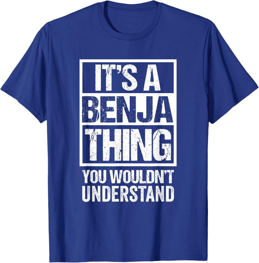 It's A Benja Thing You Wouldn't Understand First Name T-Shirt - T-Shirt | Royal