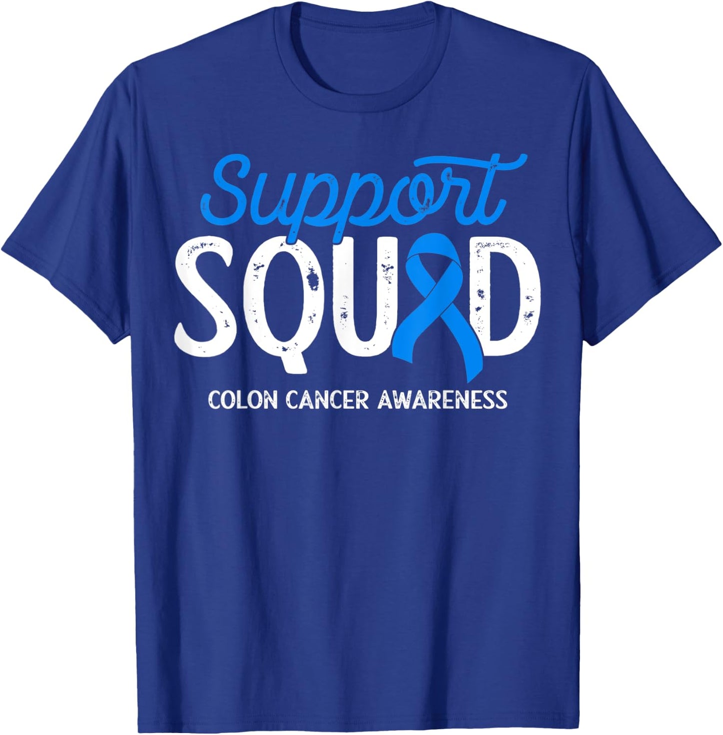 Colon Cancer Awareness Support Squad Warrior Survivor Crew T-Shirt - T-Shirt | Royal