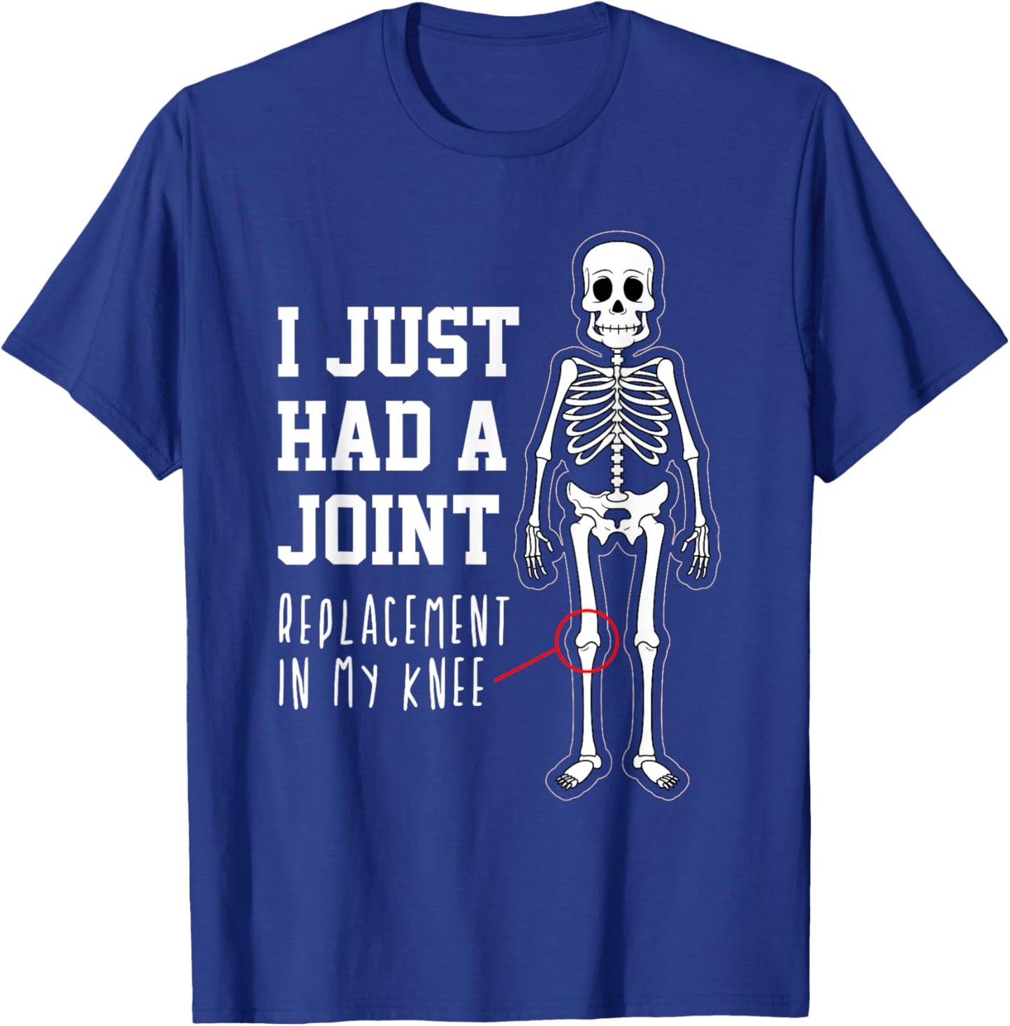 Funny Joint Replacement Knee Surgery Recovery Get Well Gift T-Shirt - T-Shirt | Royal