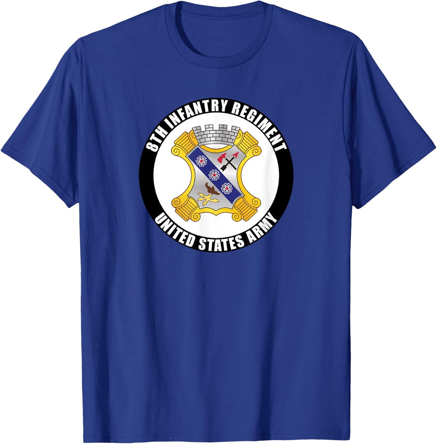 8th Infantry Regiment United States Army Veteran Military T-Shirt - T-Shirt | Royal