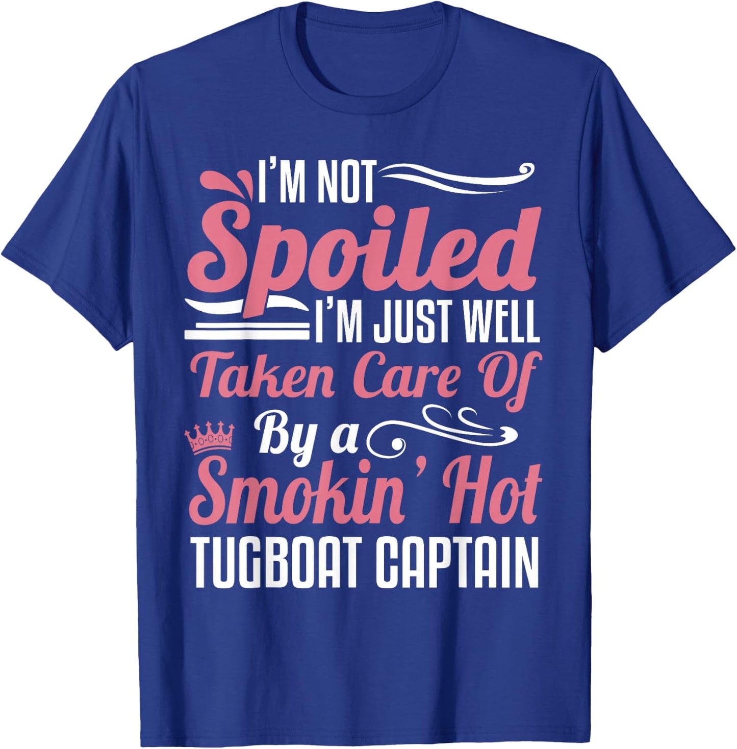 Tugboat Captain Wife Girlfriend Towboater -Taken By A Smokin T-Shirt - T-Shirt | Royal