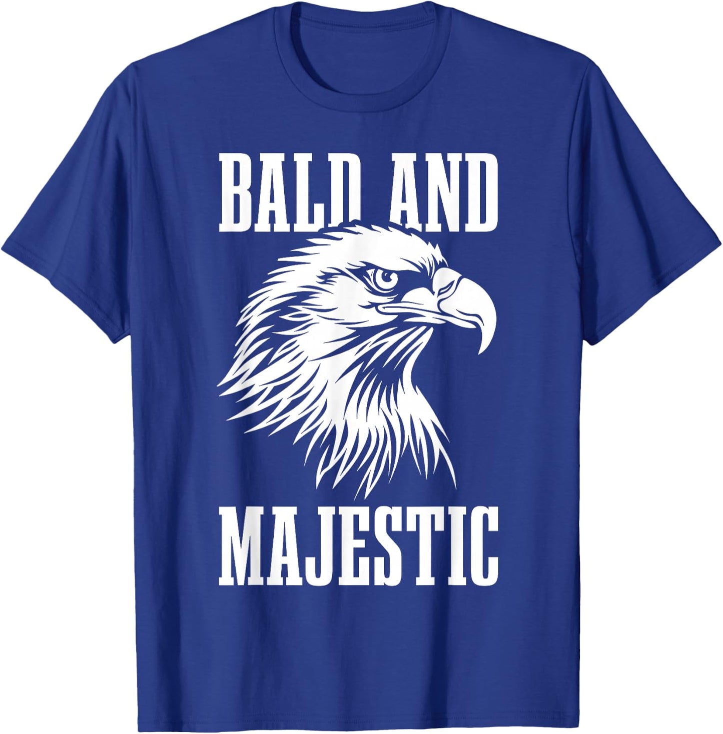 Bald & Majestic Funny Bald Eagle Father's Day Bald Guy T-Shirt - T-Shirt | Royal