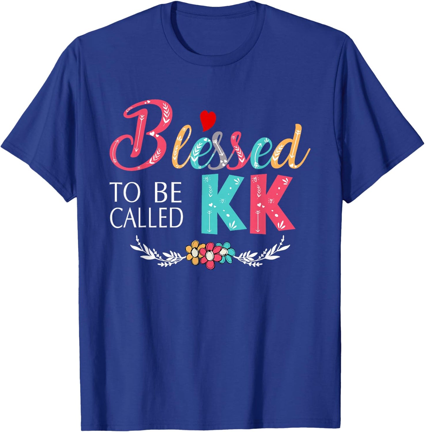 Grandma - Blessed to be called KK Colorful art T-Shirt - T-Shirt | Royal