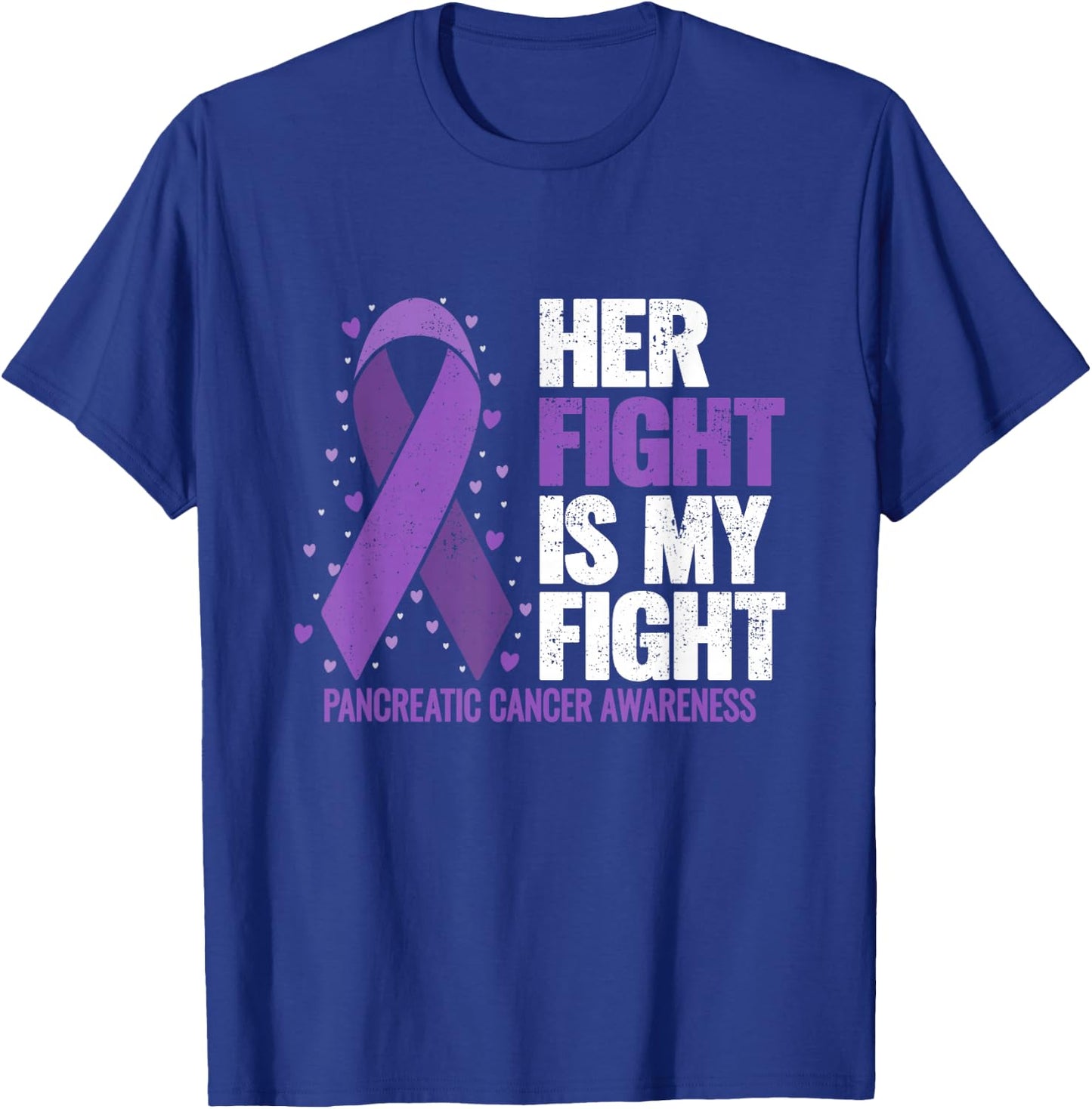 Her Fight is my Fight Pancreatic Cancer Awareness T-Shirt - T-Shirt | Royal