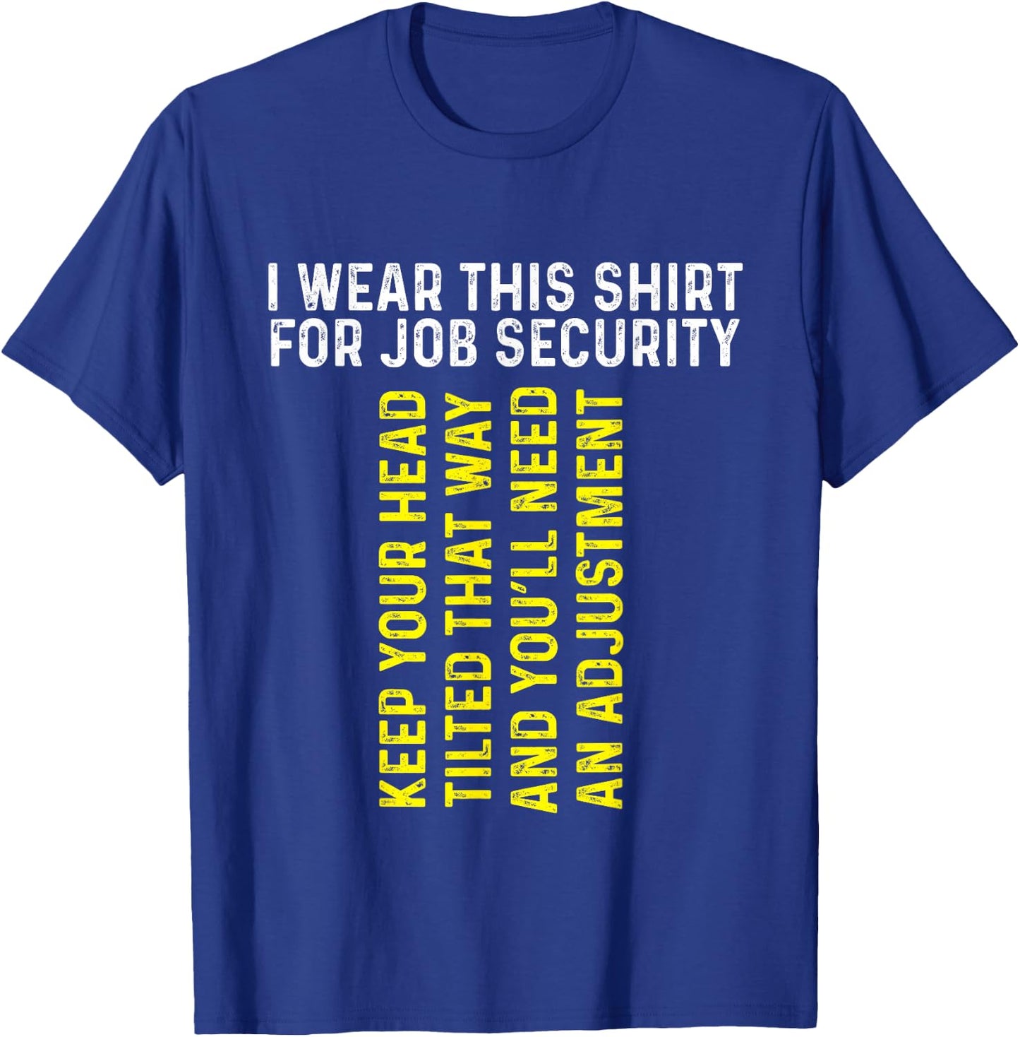 Funny Chiropractor Gift | Chiropractic Adjustment | Massage T-Shirt - T-Shirt | Royal