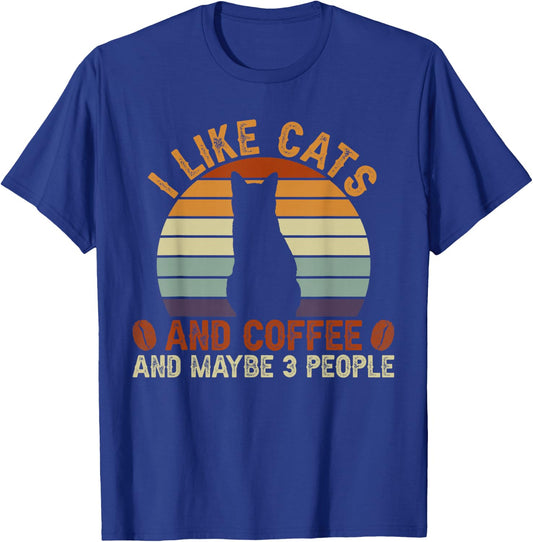 I like cats and coffee and maybe 3 people sarcastic T-Shirt - T-Shirt | Royal