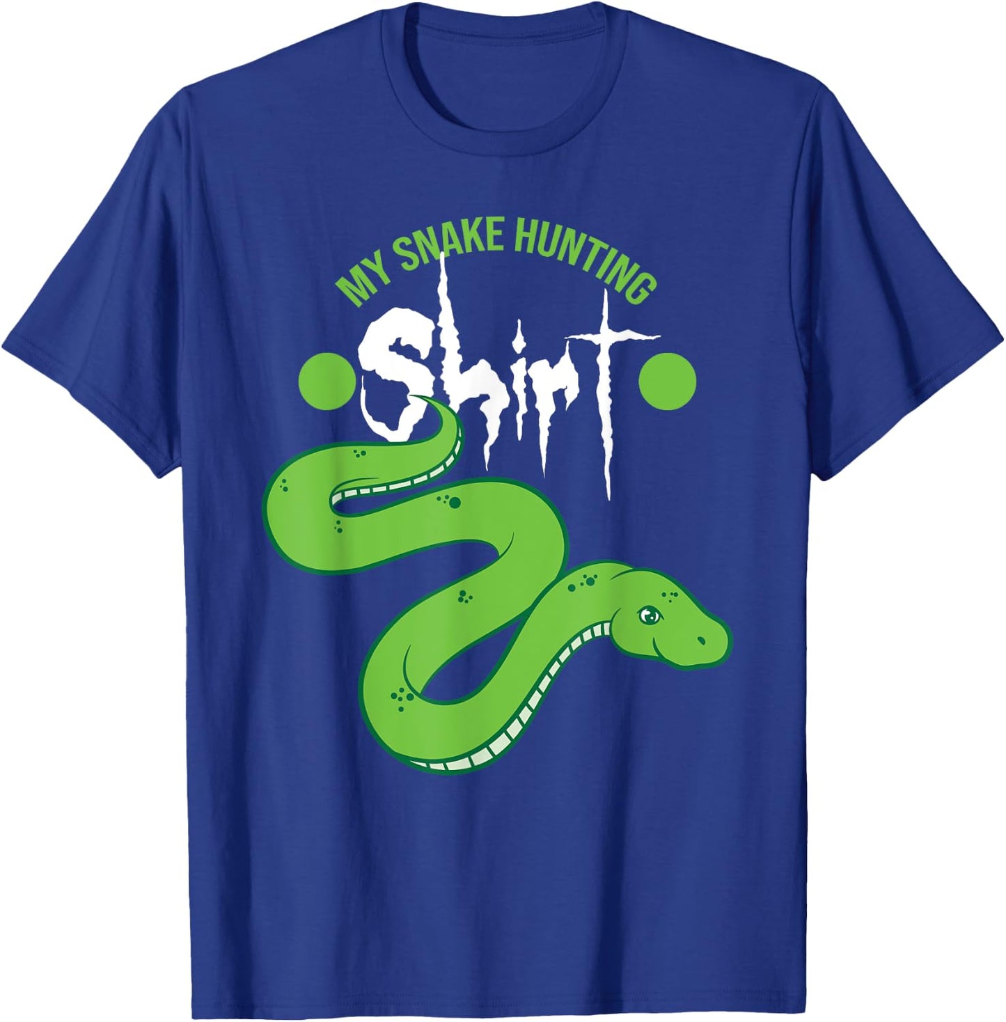 My Snake Hunt Design Snake Lover T-Shirt - T-Shirt | Royal