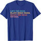 Save The Bees Plant More Trees Clean The Seas Titties T-Shirt - T-Shirt | Royal