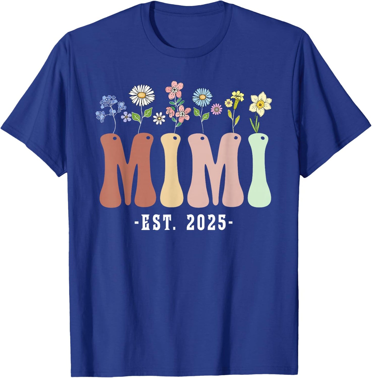 Mimi 2025 Mimi to Be New Mimi Gifts Wildflower Floral Design T-Shirt - T-Shirt | Royal