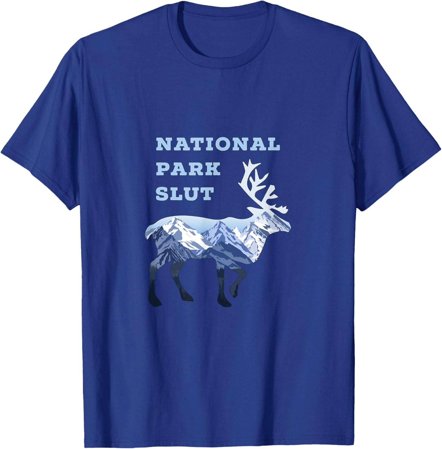National Park Slut T-Shirt - T-Shirt | Royal