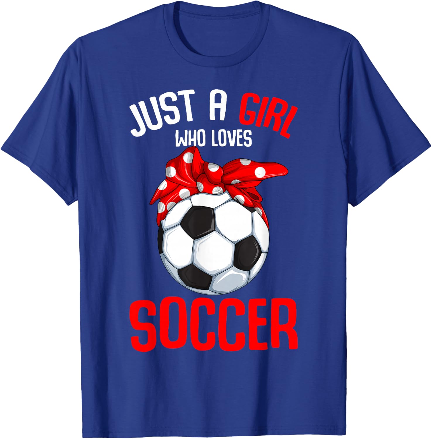 Just a Girl who loves Soccer Girls Youth T-Shirt - T-Shirt | Royal