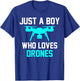Just a Boy Who Loves Drones Drones T-Shirt - T-Shirt | Royal