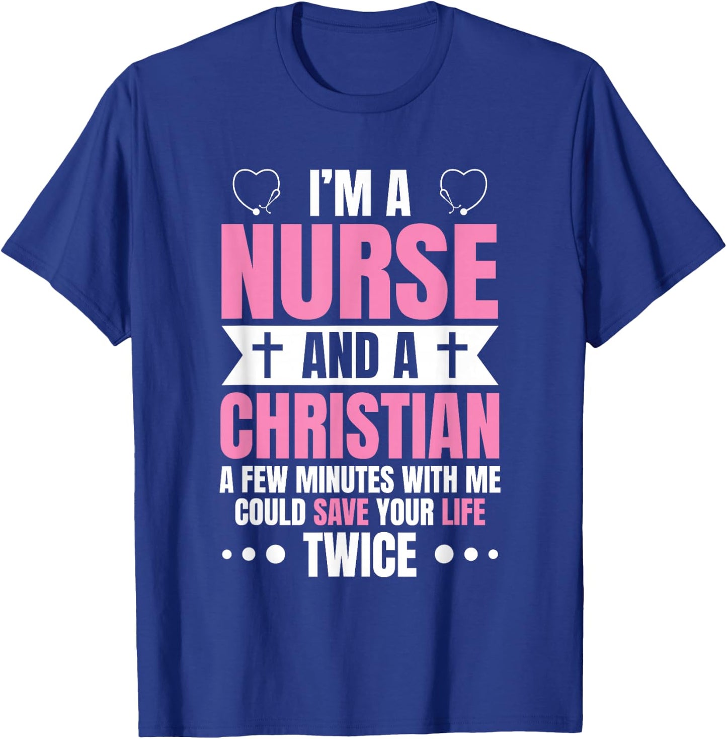 I'm A Nurse - Funny Nursing Practitioner Christian RN LPN T-Shirt - T-Shirt | Royal
