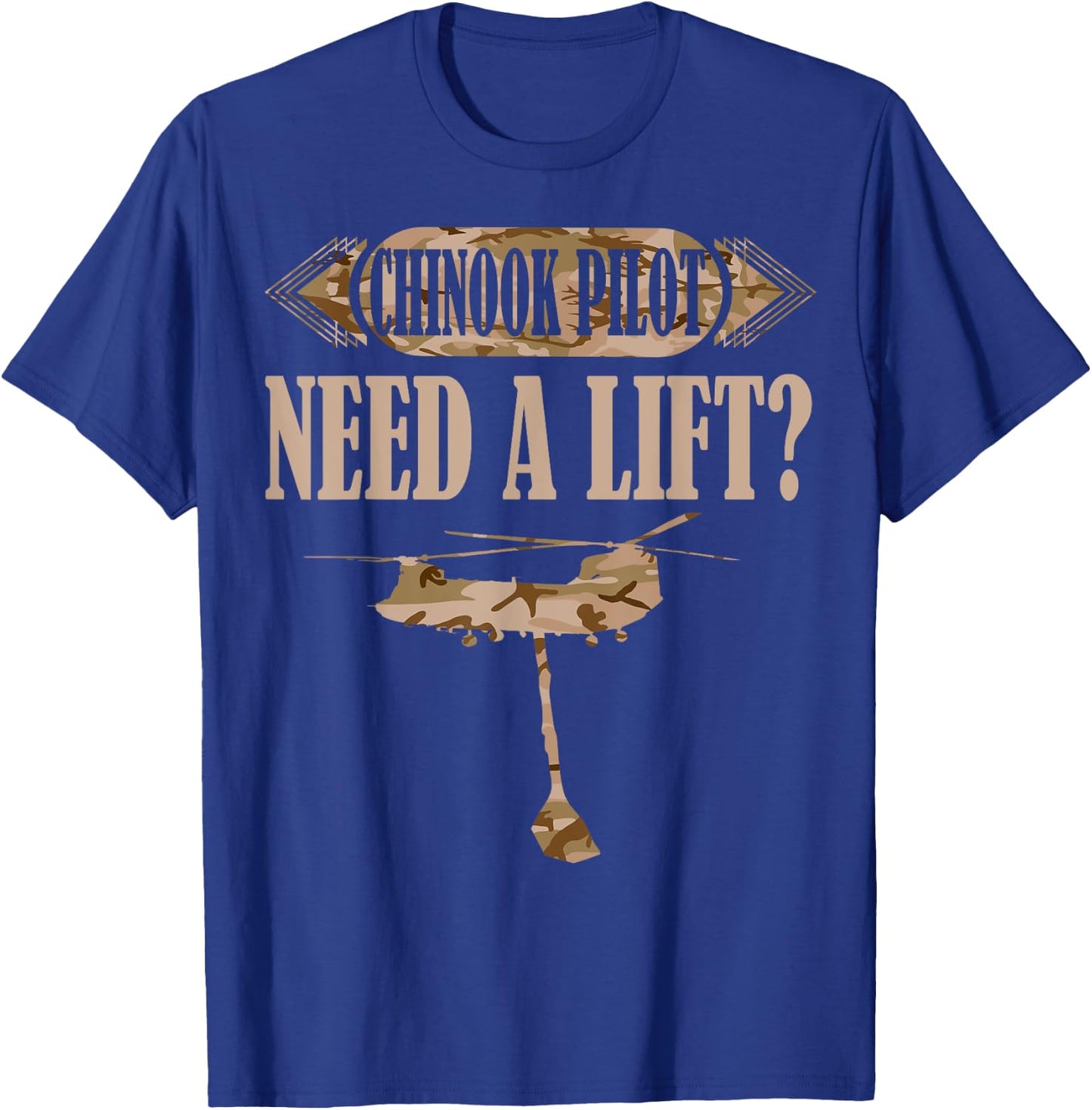 Chinook Helicopter Pilot T Shirt Ch-47 Gift Need A Lift T-Shirt - T-Shirt | Royal