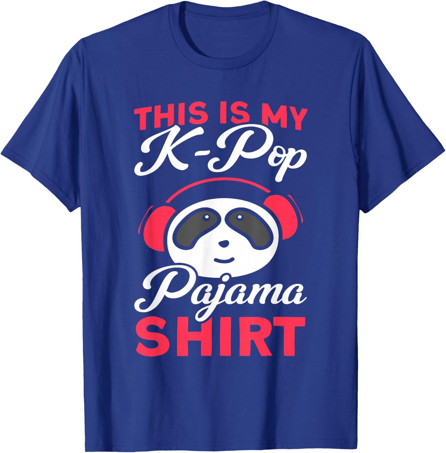 K-Pop Das ist Mein K-Pop Pyjama Shirt Panda T-Shirt - T-Shirt | Royal