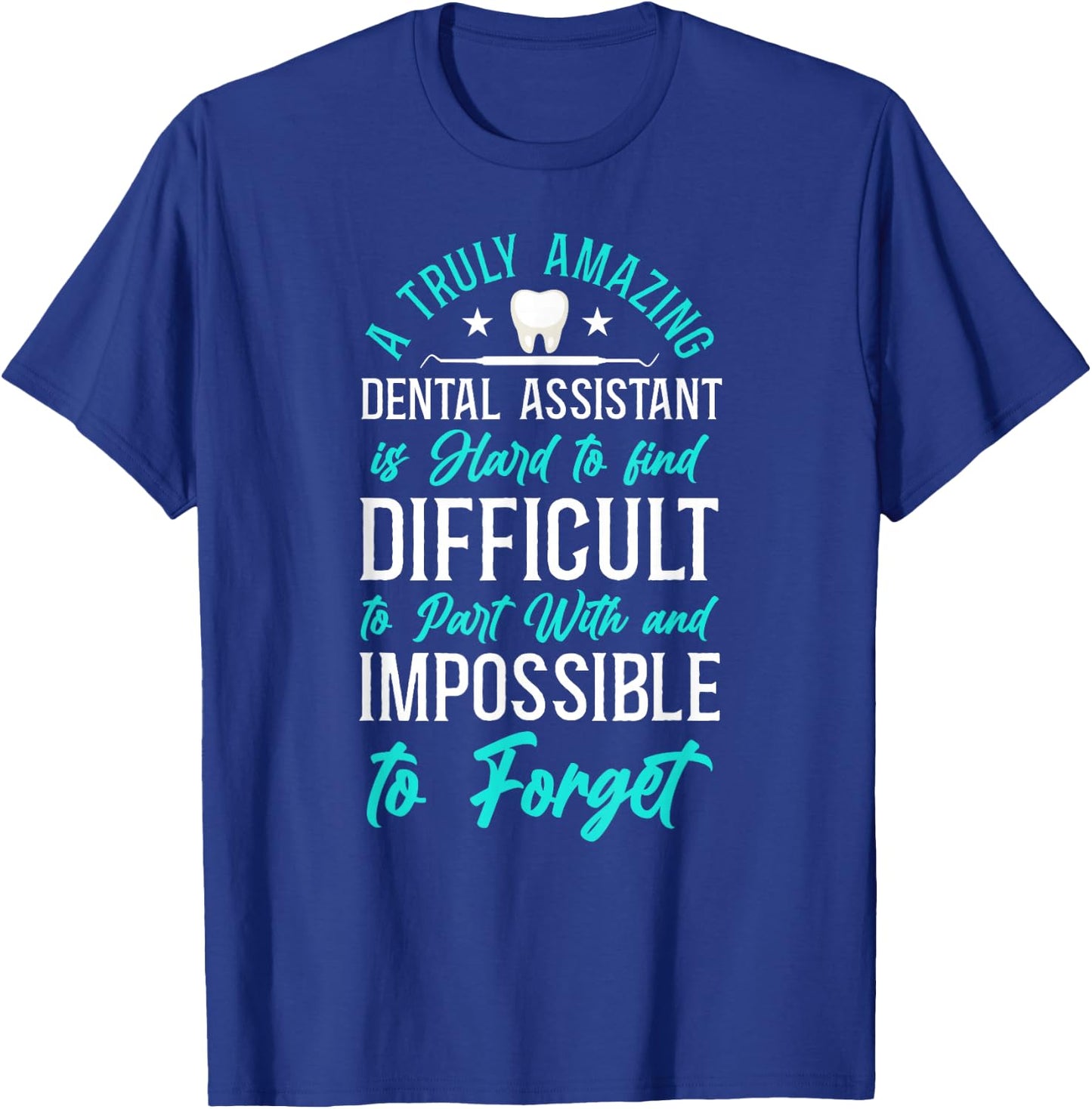 Dental Assistant T-Shirt - T-Shirt | Royal
