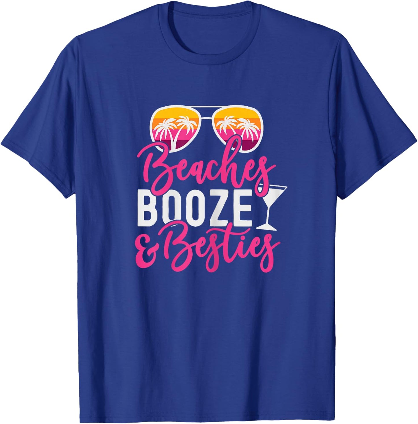Girls Trip Girls Weekend Friends Beaches Booze & Besties T-Shirt - T-Shirt | Royal