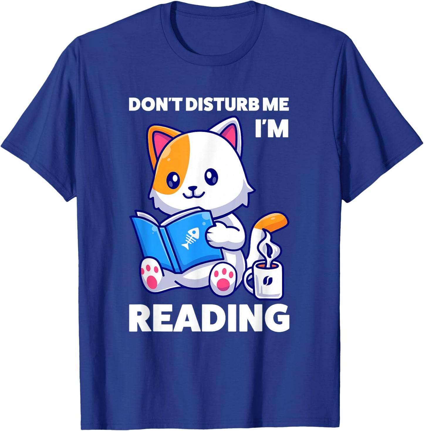 don't disturb me I'm reading reading T-Shirt - T-Shirt | Royal