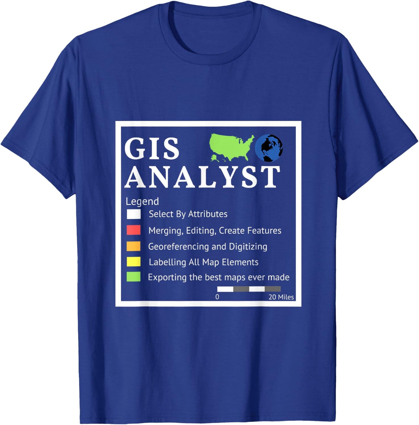 GIS Analyst Checklist T Shirt T-Shirt - T-Shirt | Royal