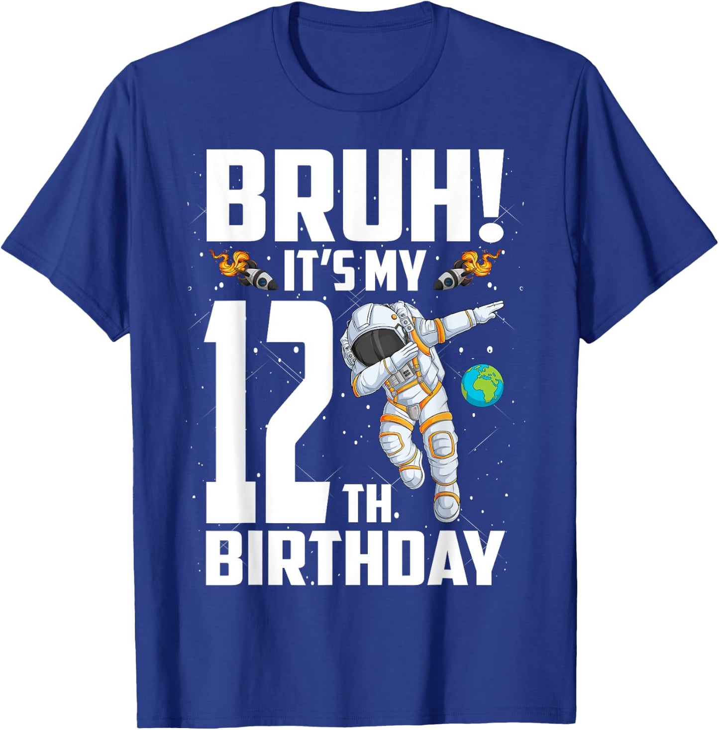 12 Year Old Birthday Astronaut Bruh It's My 12th Birthday T-Shirt - T-Shirt | Royal