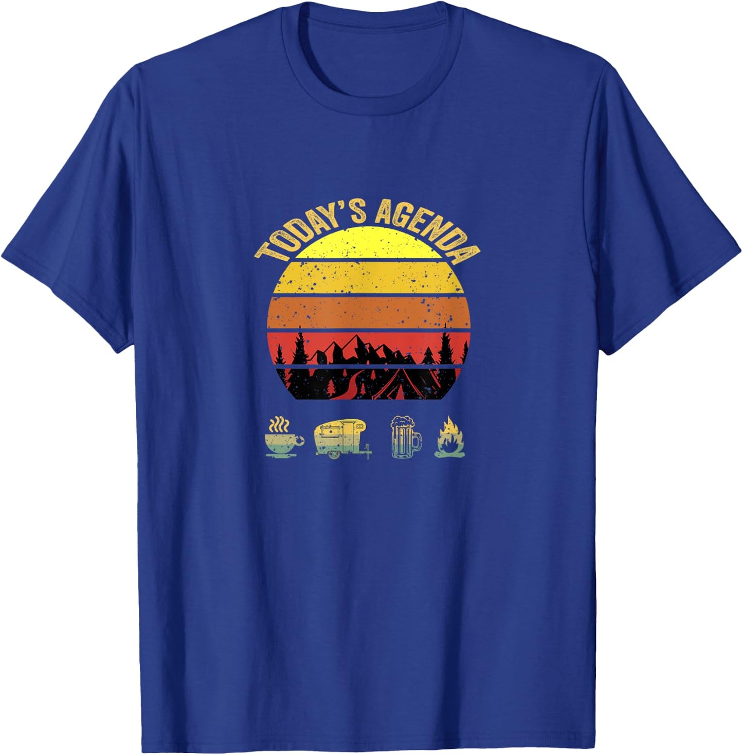 Today's Agenda Camping Coffee Pop Up Camper Beer Campfire T-Shirt - T-Shirt | Royal
