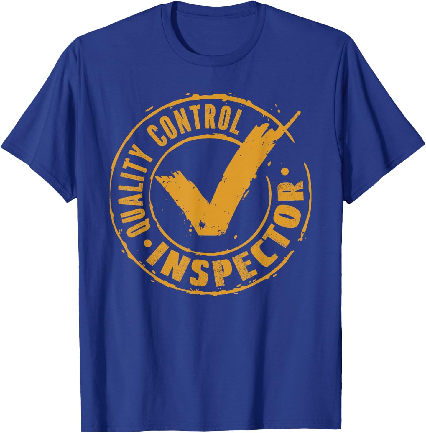 Funny Quality Control Inspector T-Shirt - T-Shirt | Royal