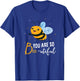 Cute Bee You Are So Beeutiful Funny Beekeeper Bees T-Shirt - T-Shirt | Royal