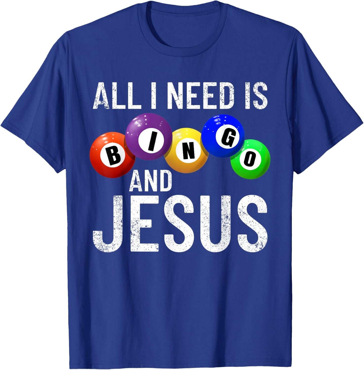 All I Need Is Bingo And Jesus Bingo Player Gambling Bingo T-Shirt - T-Shirt | Royal